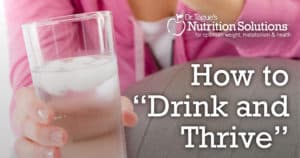 Dr. Tague-How to "Drink and Thrive"